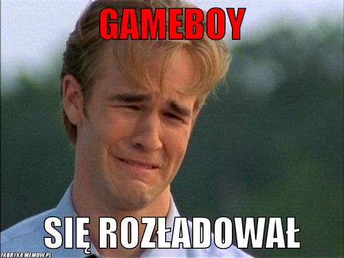 Gameboy – gameboy się rozładował