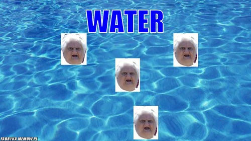 WATER – WATER 