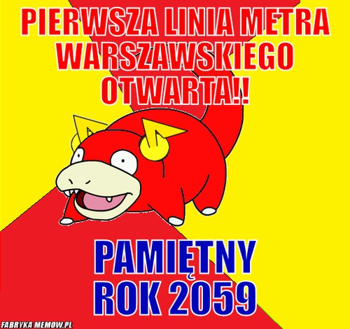 Pierwsza linia metra warszawskiego otwarta!! – pierwsza linia metra warszawskiego otwarta!! PAMIĘTNY ROK 2059