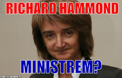 Richard Hammond – Richard Hammond Ministrem?