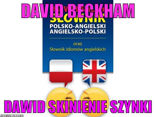 David beckham – david beckham dawid skinienie szynki
