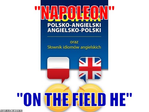 &quot;napoleon&quot; – &quot;napoleon&quot; &quot;on the field he&quot;