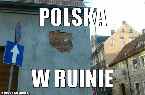 Polska – Polska W ruinie