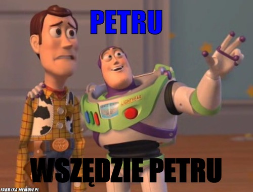 Petru – petru wszędzie petru