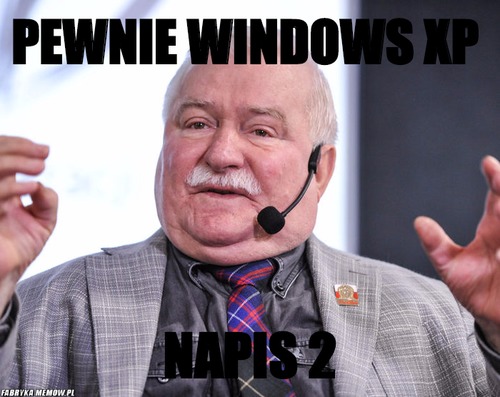 Pewnie windows xp  – pewnie windows xp  Napis 2