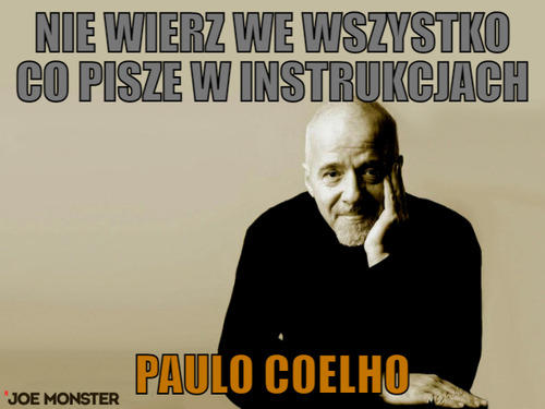 Nie wierz we wszystko co pisze w instrukcjach – Nie wierz we wszystko co pisze w instrukcjach Paulo Coelho