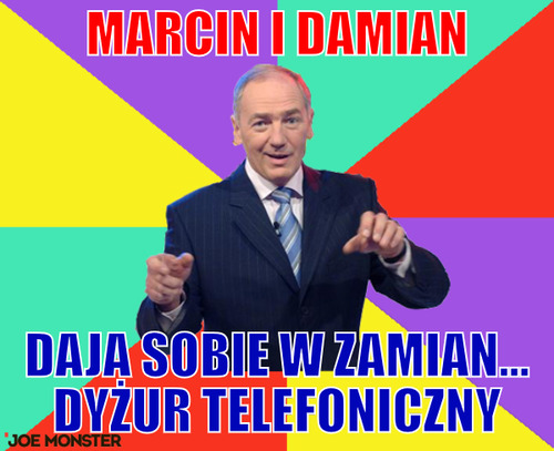 Marcin i Damian – Marcin i Damian daja sobie w zamian... dyżur telefoniczny