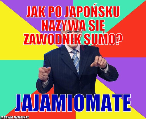 Jak po japońsku nazywa się zawodnik sumo? – jak po japońsku nazywa się zawodnik sumo? jajamiomate