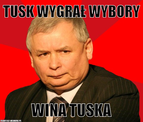 Tusk wygrał wybory – Tusk wygrał wybory wina tuska