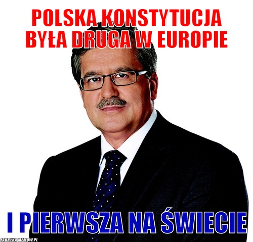 Polska konstytucja była druga w europie – Polska konstytucja była druga w europie i pierwsza na świecie