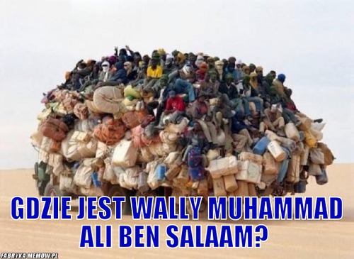  –  Gdzie jest wally muhammad ali ben salaam?