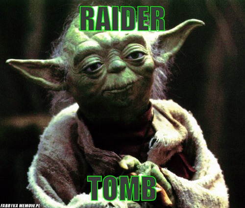 Raider – Raider tomb