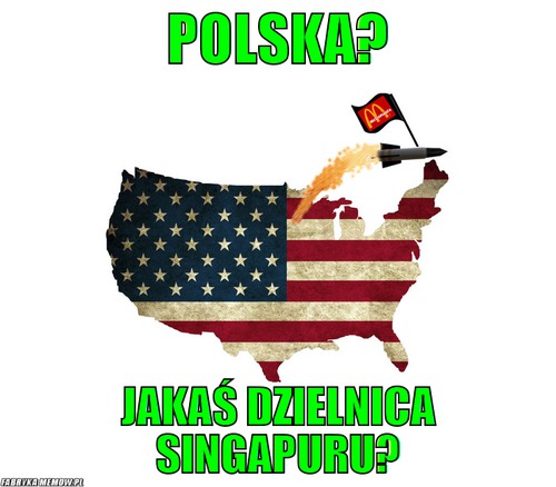 Polska? – Polska? jakaś dzielnica Singapuru?