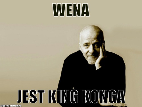 Wena – wena jest king konga