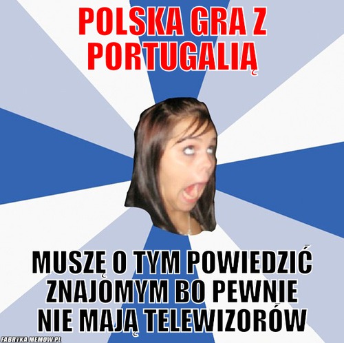 Polska gra z portugalią – Polska gra z portugalią muszę o tym powiedzić znajomym bo pewnie nie mają telewizorów