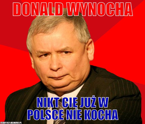 Donald Wynocha – Donald Wynocha Nikt cię już w polsce nie kocha