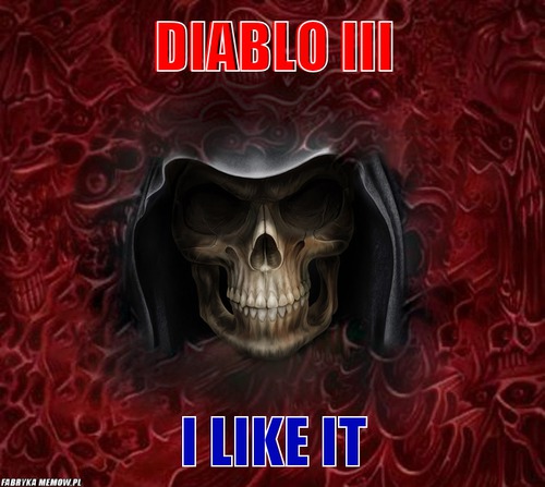 Diablo iii – Diablo iii i like it