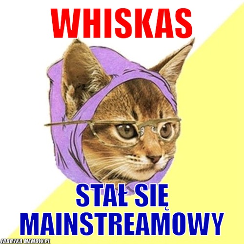 Whiskas – whiskas stał się mainstreamowy