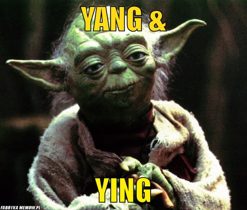 Yang &amp; – Yang &amp; Ying