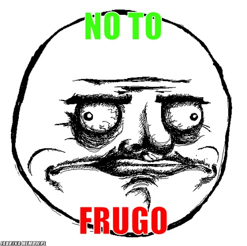 No to – No to frugo