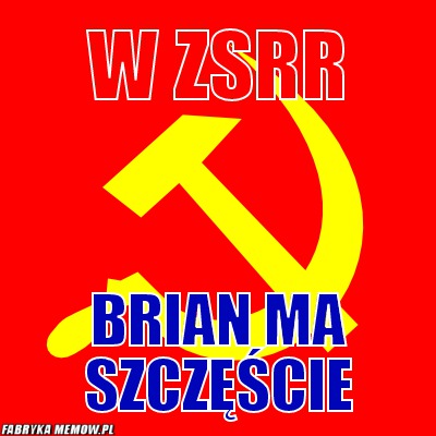 W ZSRR – W ZSRR Brian ma szczęście