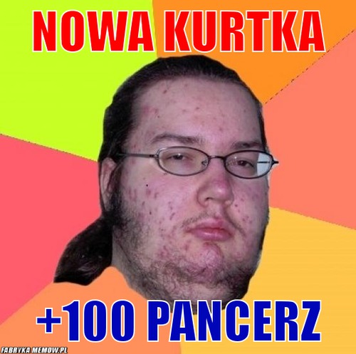 Nowa kurtka – nowa kurtka +100 pancerz