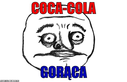 COCA-COLA – COCA-COLA GORĄCA