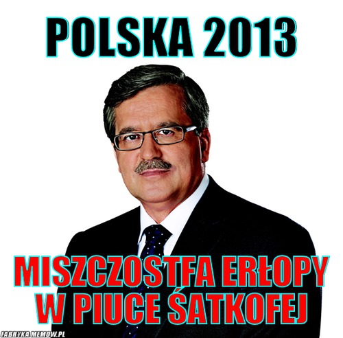 Polska 2013 – Polska 2013 miszczostfa erłopy w piuce śatkofej
