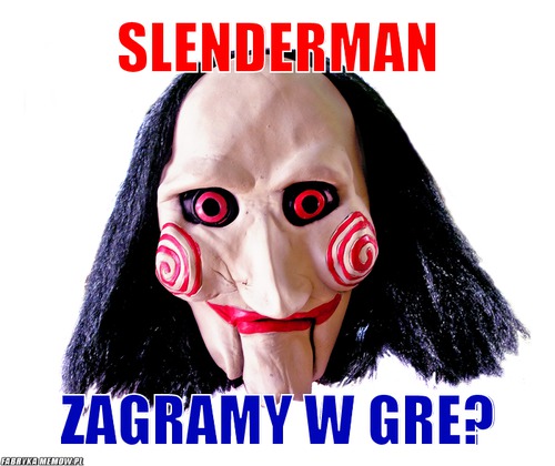 Slenderman – slenderman zagramy w gre?
