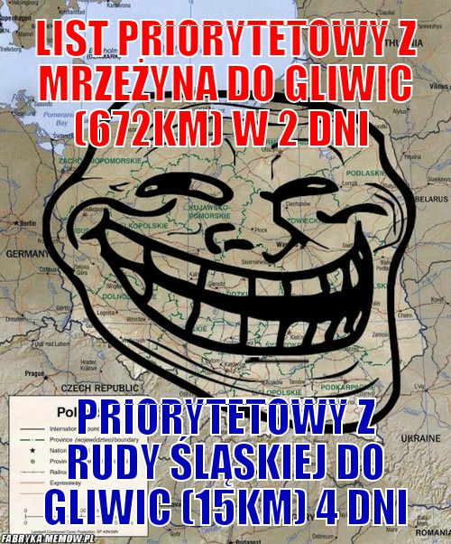 List priorytetowy z mrzeżyna do Gliwic (672km) w 2 dni – List priorytetowy z mrzeżyna do Gliwic (672km) w 2 dni priorytetowy z Rudy śląskiej do Gliwic (15km) 4 dni