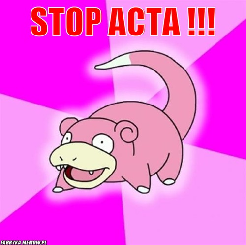 Stop acta !!! – stop acta !!! 