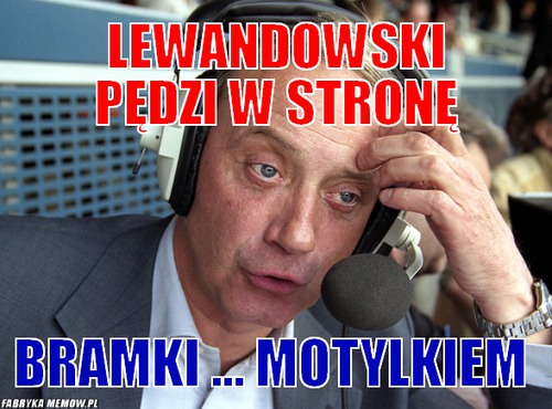 Lewandowski pędzi w stronę – Lewandowski pędzi w stronę bramki ... motylkiem