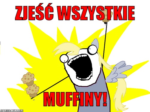 Zjeść wszystkie – Zjeść wszystkie muffiny!