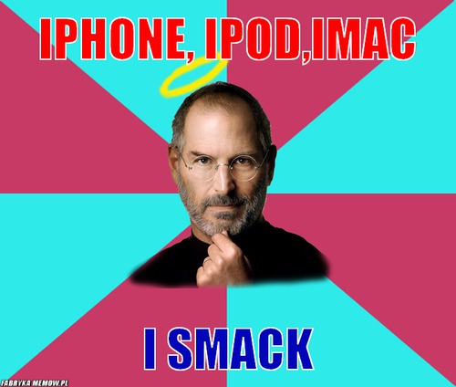 Iphone, ipod,imac – Iphone, ipod,imac i smack