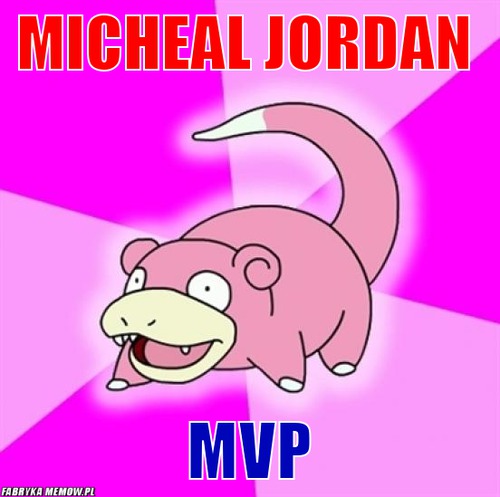 Micheal Jordan – Micheal Jordan MVP