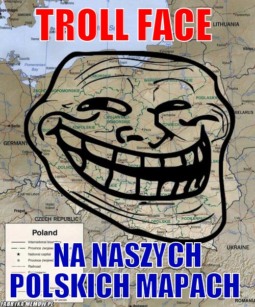 Troll face – troll face na naszych polskich mapach