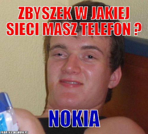 Zbyszek w jakiej sieci masz telefon ? – zbyszek w jakiej sieci masz telefon ? Nokia
