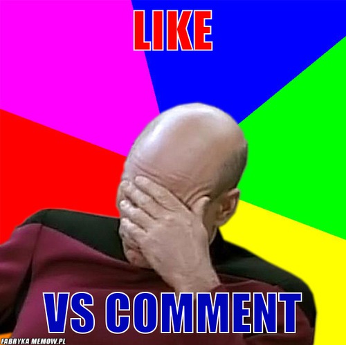 Like – Like vs comment