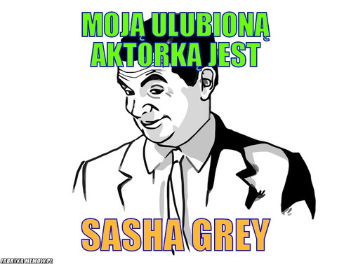 Moją ulubioną aktorką jest – Moją ulubioną aktorką jest Sasha Grey
