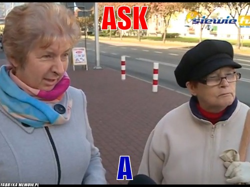 Ask – Ask A