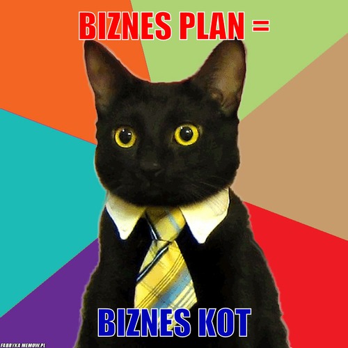 Biznes plan = – biznes plan = biznes kot