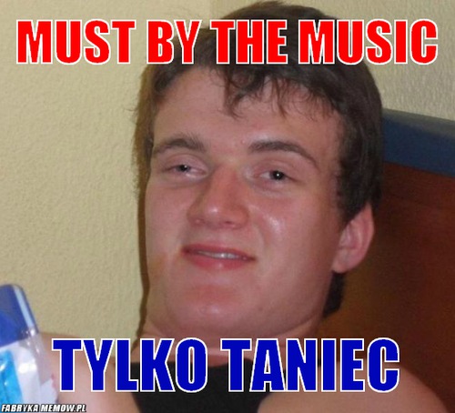 Must By The music – Must By The music tylko taniec