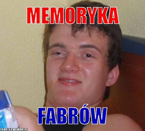 Memoryka – memoryka fabrów