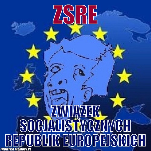 ZSRE – ZSRE związek socjalistycznych republik europejskich