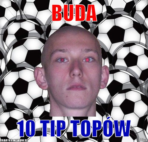 Buda – buda 10 tip topów