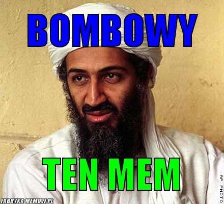 Bombowy – bombowy ten mem