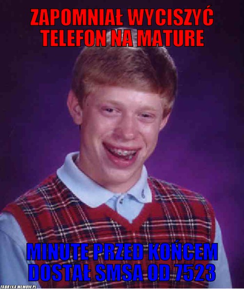Zapomniał wyciszyć telefon na mature – zapomniał wyciszyć telefon na mature minute przed końcem dostał smsa od 7523