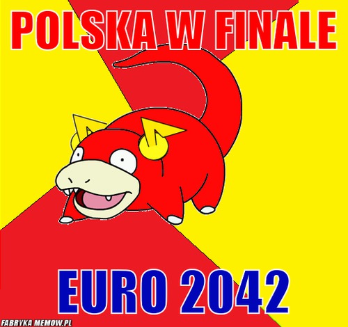 Polska w finale – Polska w finale euro 2042