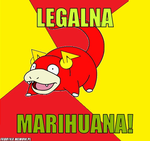 Legalna – legalna marihuana!