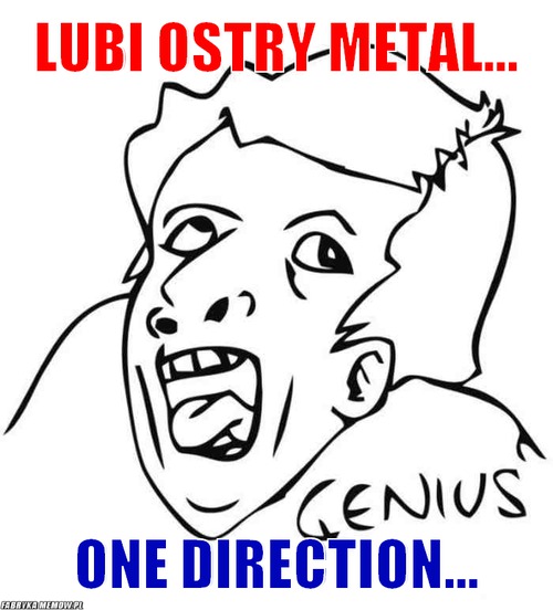 Lubi ostry metal... – lubi ostry metal... one direction...